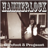 HAMMERLOCK - Barefoot & Pregnant CD cover